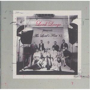 Lord Large - Lord's First Eleven  CD
